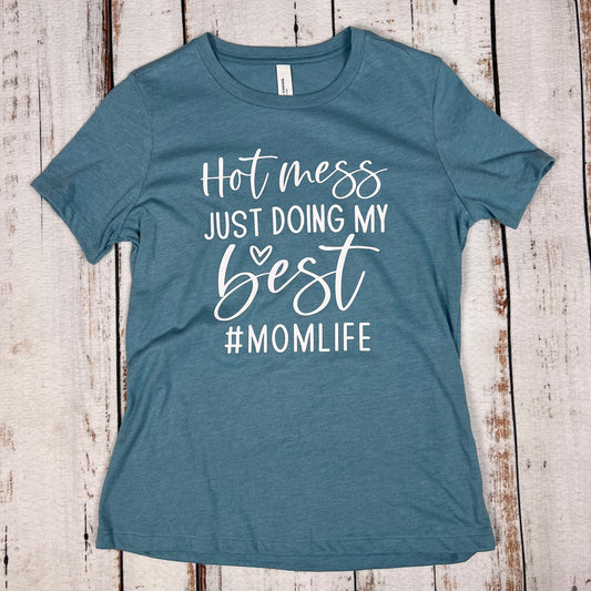 Hot Mess Just Doing My Best Ladies Shirt